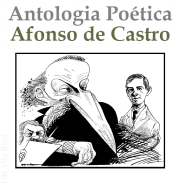 ANTOLOGIA POÉTICA DE AFONSO DE CASTRO