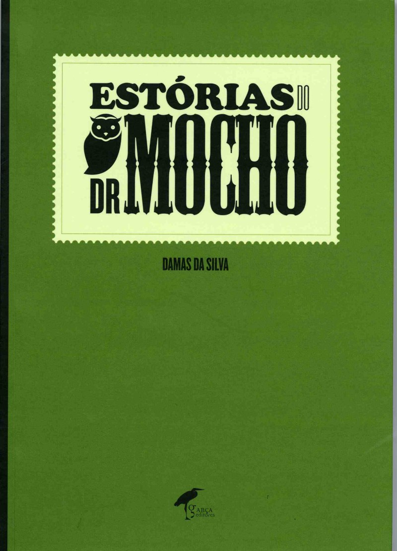 DAMAS DA SILVA: ESTÓRIAS DO DR. MOCHO